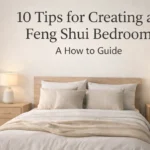 10 Tips for a Feng Shui Bedroom Sleep Deeply and Wake Up Refreshed
